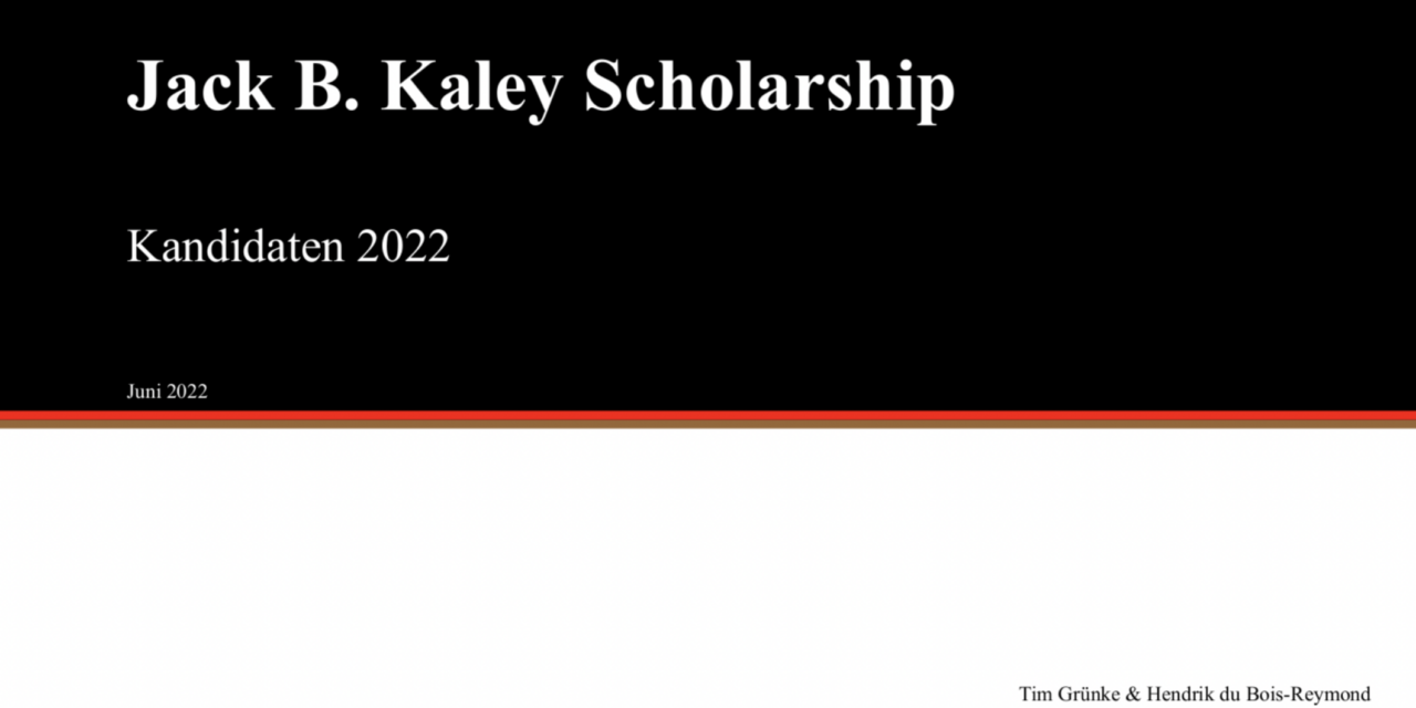 Jack B. Kaley Scholarship – Die Kandidaten 2022
